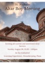 Altar Boy Meeting - Sunday, August 28th 10:30 - 1:30pm