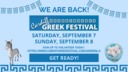Cardiff Greek Festival is BACK! 9/7 & 9/8