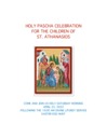 HOLY PASCHA CELEBRATION FOR THE CHILDREN OF ST. ATHANASIOS