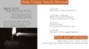 Holy Friday Youth Retreat - April 26th
