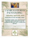 Lazarus Saturday/Palm Folding