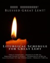 Liturgical Schedule for Great Lent