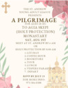 A Pilgrimage to Holy Protection Monastary!
