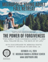 Metropolis Young Adult Fall Retreat  Oct 4-6